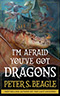 I'm Afraid You've Got Dragons